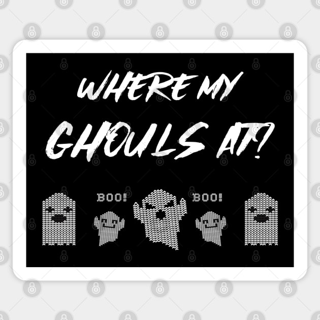 Where My Ghouls At? Sticker by Dodo&FriendsStore